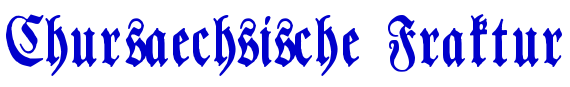 Chursaechsische Fraktur шрифт